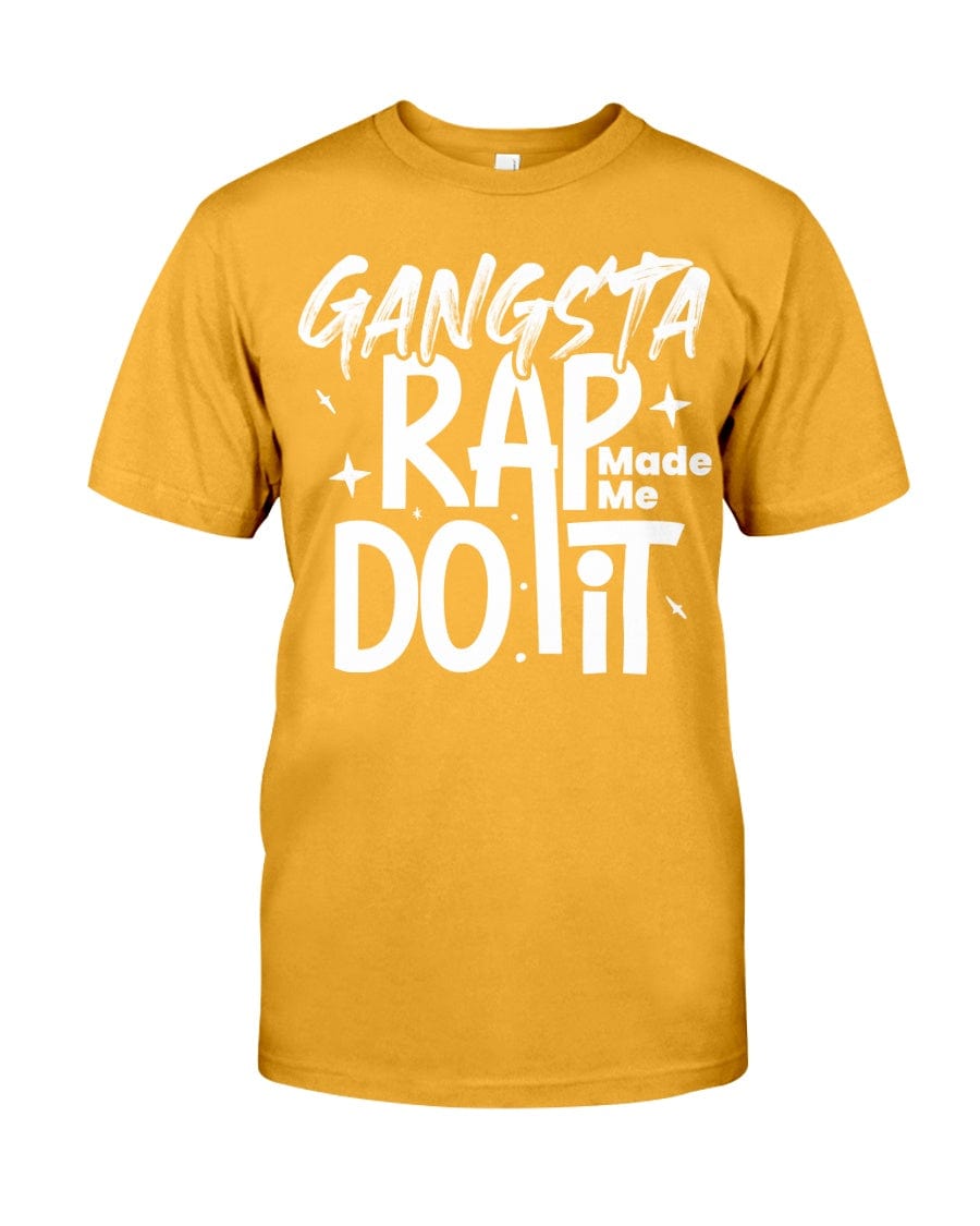 Fuel hip hop jewelry Apparel Gildan Softstyle T-Shirt / Gold / XS Gangsta Rap Made Me Do It Premium Fit Men's T-shirt